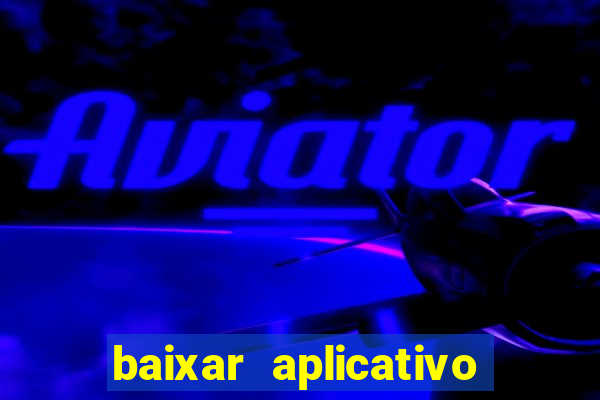 baixar aplicativo futebol da hora 3.7